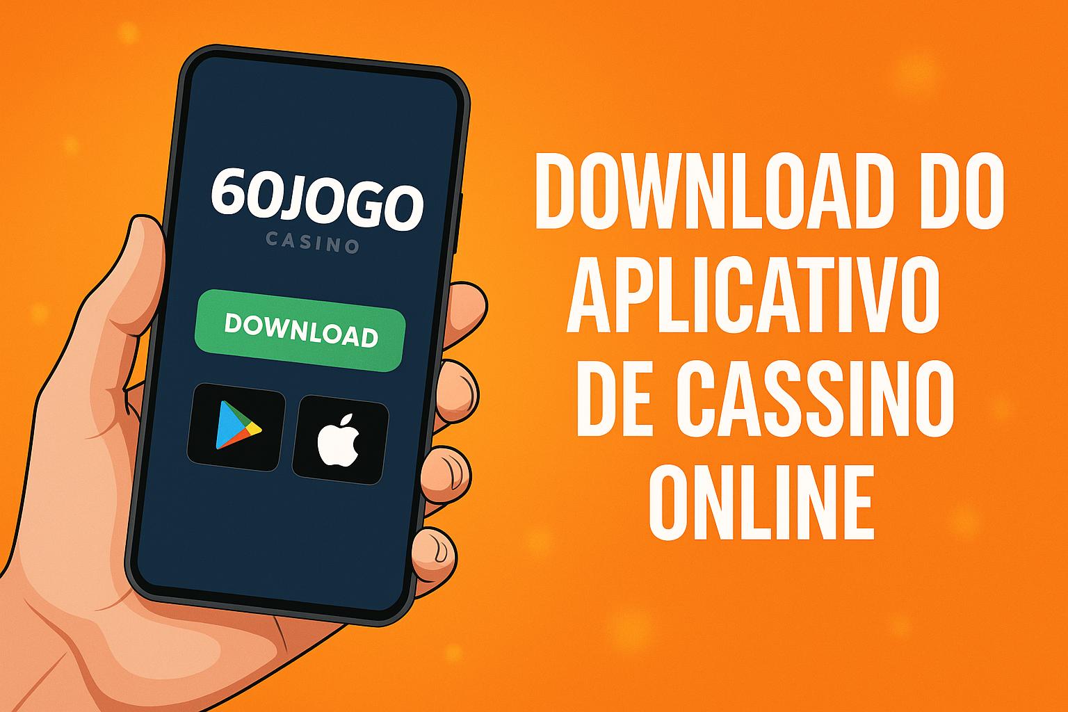 Baixar o 60JOGO Cassino App